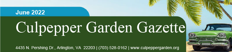 Culpepper Garden Newsletter June 2022